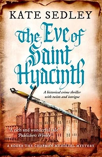 The Eve of Saint Hyacinth: A historical crime thriller with twists and intrigue