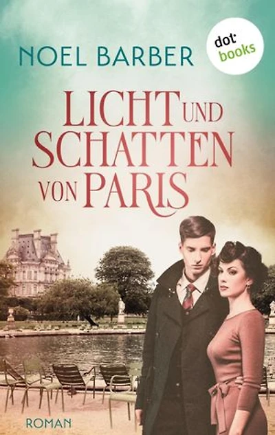 Licht und Schatten von Paris: Roman – Schicksalsjahre 1 | Liebe und Schicksal im Paris der 20er-Jahre