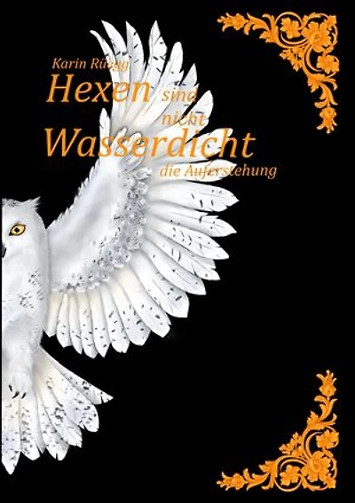 Hexen sind nicht wasserdicht: Die Auferstehung