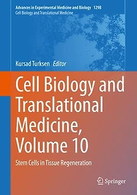 Cell Biology and Translational Medicine, Volume 10: Stem Cells Tissue Regeneration