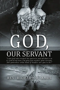 God, Our Servant: That We Might Also Become Servants