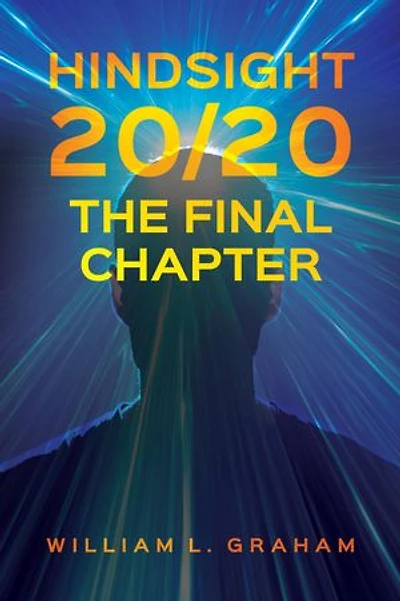 Hindsight 20/20: The Final Chapter