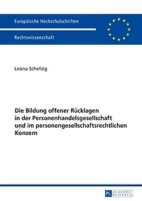 Die Bildung offener Ruecklagen der Personenhandelsgesellschaft und im personengesellschaftsrechtlichen Konzern