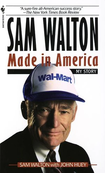 Sam Walton: Made America: My Story