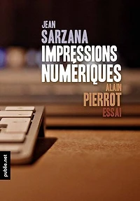Impressions numériques: au coeur de la mutation numérique du livre, et de ses enjeux