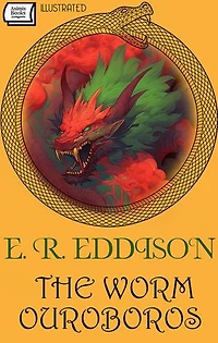 The Worm Ouroboros. Illustrated