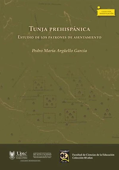 Tunja prehispánica.: Estudio de los patrones de asentamiento