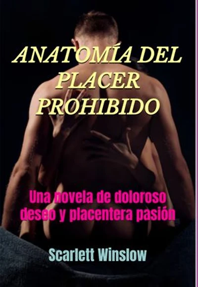 Anatomía Del Placer Prohibido