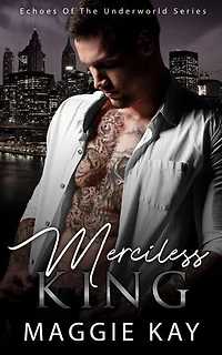 Merciless King: Echoes of the Underworld Series