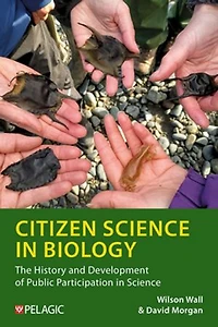 Citizen Science Biology: The History and Development of Public Participation