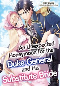 An Unexpected Honeymoon for the Duke General and His Substitute Bride