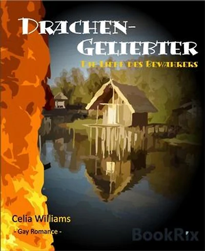 Drachengeliebter - Die Liebe des Bewahrers: Gay Romance / Fantasy