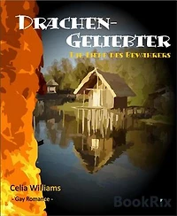 Drachengeliebter - Die Liebe des Bewahrers: Gay Romance / Fantasy