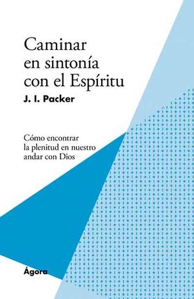 Caminar en sintonía con el Espíritu: Cómo encontrar la plenitud en nuestro andar con Dios