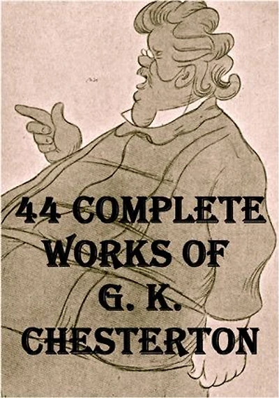 44 Works of G. K. Chesterton