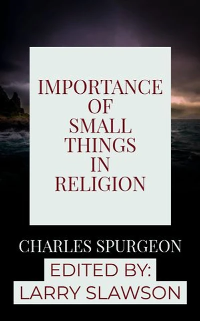 Importance of Small Things in Religion