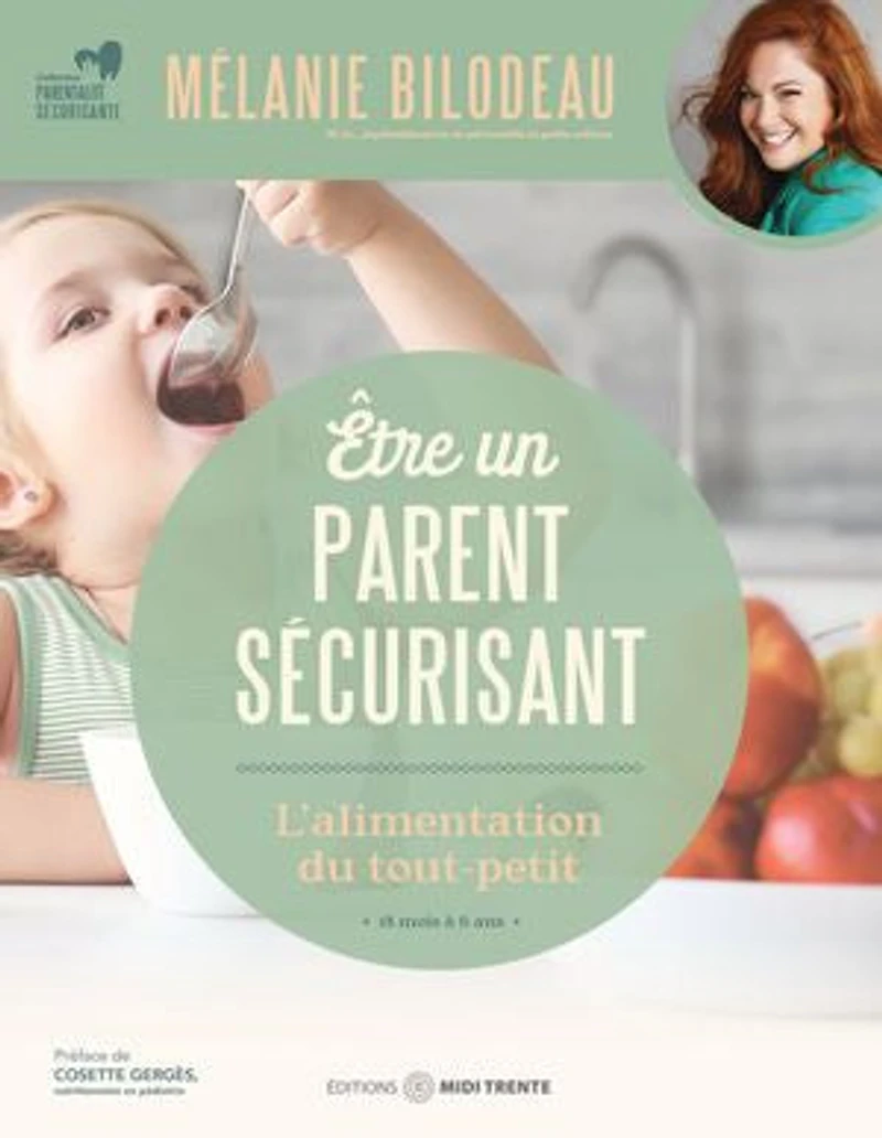 Être un parent sécurisant - L'alimentation du tout-petit: 18 mois à 6 ans