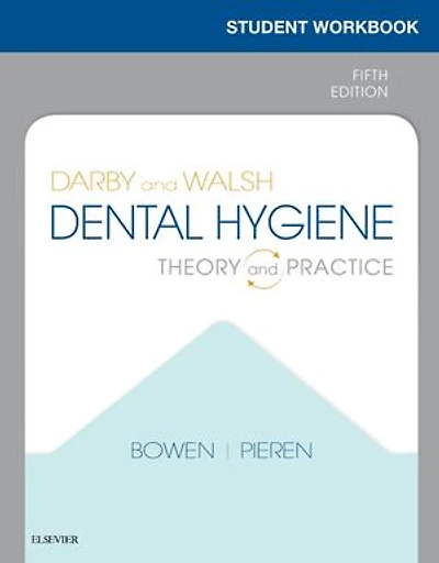 Student Workbook for Darby and Walsh Dental Hygiene: Theory Practice