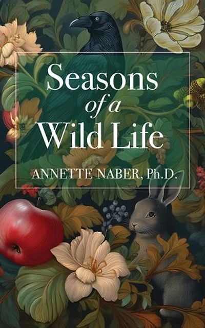 Seasons of a Wild Life