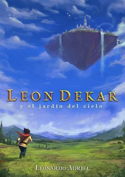 Leon Dekar y el Jardín del Cielo: Leon Dekar, #1