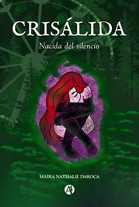 Crisálida: Nacida del silencio
