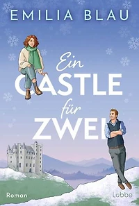 Ein Castle für zwei: Roman | Winterliche RomCom mit Schloss-Setting in Schottland und Silvesterfinale