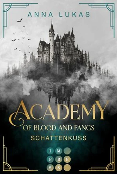 Academy of Blood and Fangs 2: Schattenkuss: Fesselnde Slow Burn Romantasy an einer düsteren Vampirjäger-Academy in Rumänien