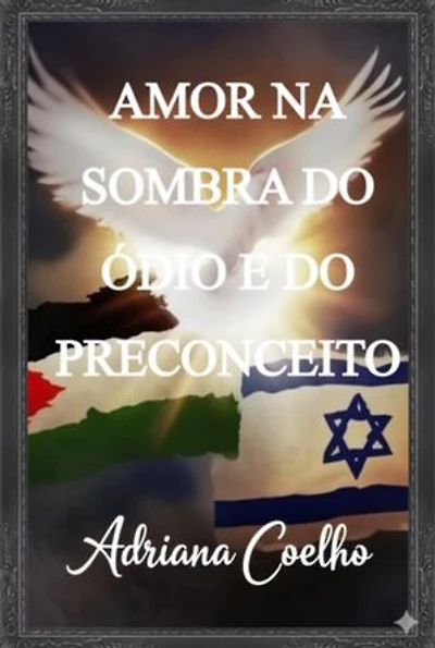Amor Na Sombra Do Ódio E Do Preconceito