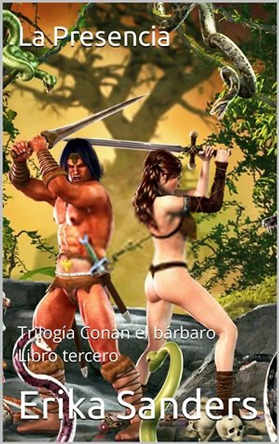 Trilogía Conan el bárbaro. Libro tercero: La Presencia