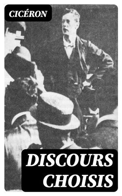 Discours choisis: Édition enrichie.