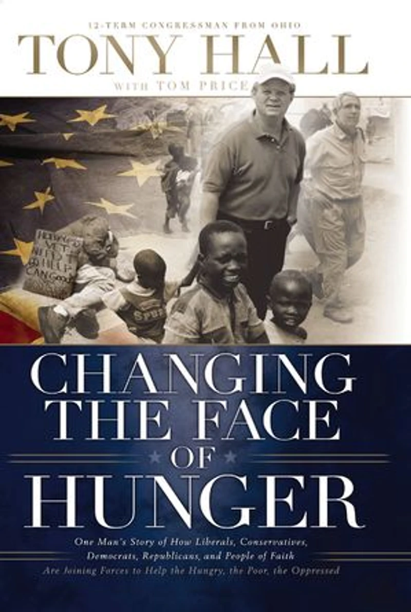 Changing the Face of Hunger: Story How Liberals, Conservatives, Republicans, Democrats, and People Faith are Joining Forces a New Movement to Help Hungry, Poor, Oppressed