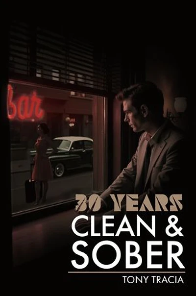 30 Years Clean & Sober