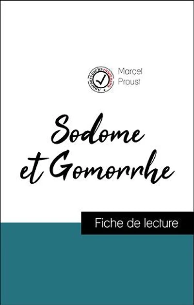 Analyse de l'œuvre : Sodome et Gomorrhe (résumé et fiche de lecture plébiscités par les enseignants sur fichedelecture.fr)