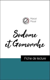 Analyse de l'œuvre : Sodome et Gomorrhe (résumé et fiche de lecture plébiscités par les enseignants sur fichedelecture.fr)