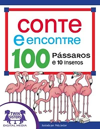 Conte & encontre 100 pássaros e 10 insetos