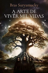 A Arte de Viver Mil Vidas