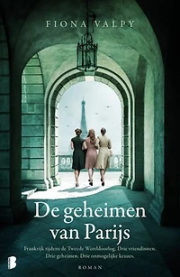De geheimen van Parijs: Frankrijk tijdens de Tweede Wereldoorlog. Drie vriendinnen. Drie geheimen. Drie onmogelijke keuzes.