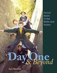 Day One and Beyond: Practical Matters for New Middle-Level Teachers