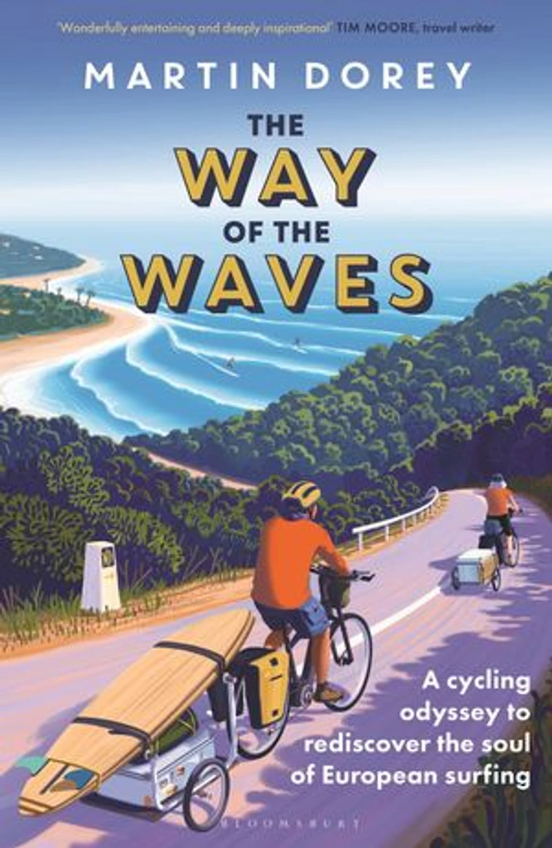 the Way of Waves: A cycling odyssey to rediscover soul European surfing