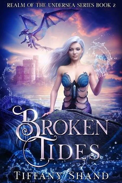 Broken Tides: Realm of the Undersea, #2