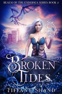 Broken Tides: Realm of the Undersea, #2