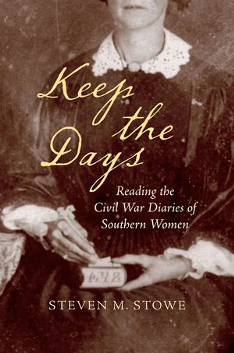 Keep the Days: Reading Civil War Diaries of Southern Women