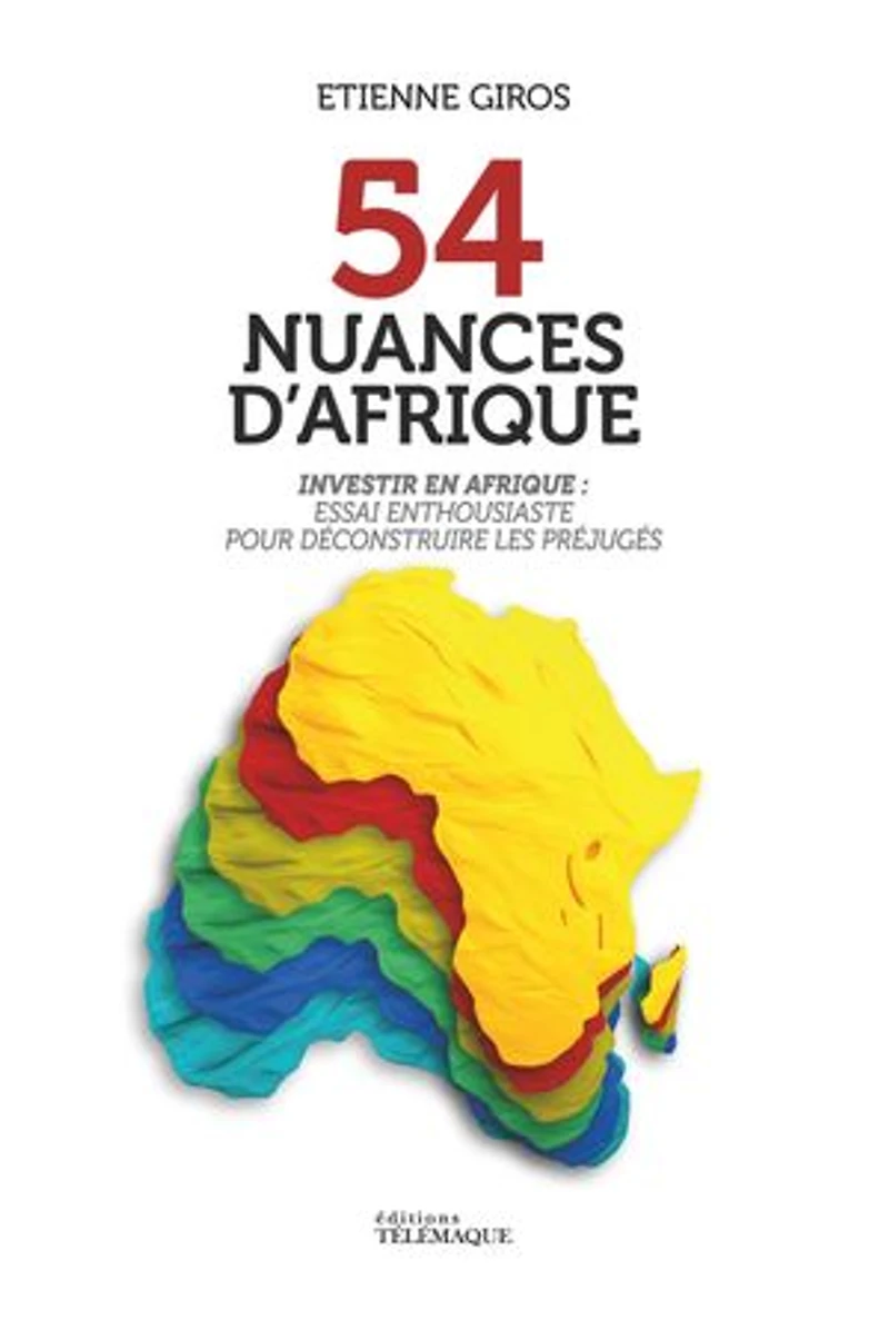 54 nuances d'Afrique: investir en Afrique