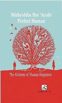 Perfect Human: The Alchemy of Human Happiness
