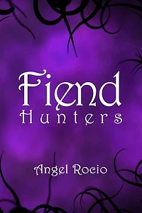 Fiend Hunters: Volume 1