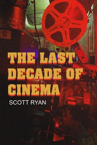 The Last Decade of Cinema: 35 films from the 90s