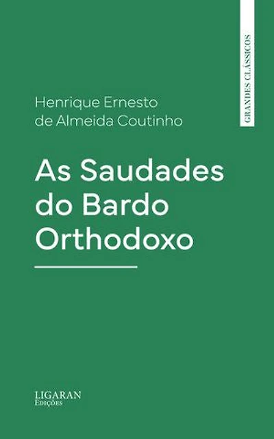 As Saudades do Bardo Orthodoxo