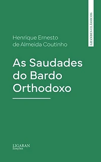 As Saudades do Bardo Orthodoxo