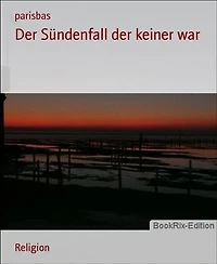 Der Sündenfall der keiner war
