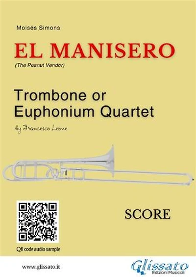 Trombone or Euphonium Quartet: El Manisero (score): The Peanut Vendor